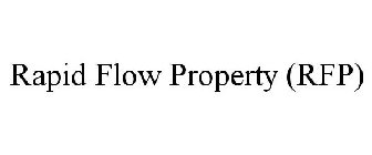 RAPID FLOW PROPERTY (RFP)