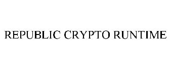 REPUBLIC CRYPTO RUNTIME