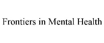 FRONTIERS IN MENTAL HEALTH