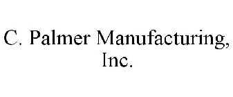 C. PALMER MANUFACTURING, INC.