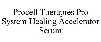 PROCELL THERAPIES PRO SYSTEM HEALING ACCELERATOR SERUM