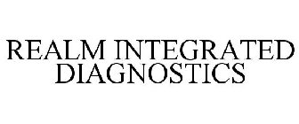 REALM INTEGRATED DIAGNOSTICS