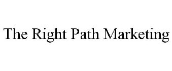 THE RIGHT PATH MARKETING