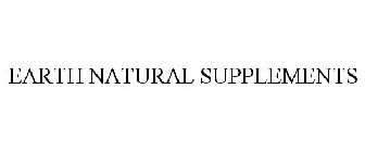 EARTH NATURAL SUPPLEMENTS