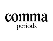 COMMA PERIODS