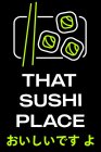 THAT SUSHI PLACE