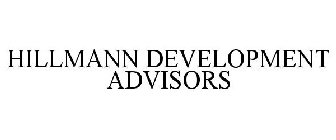 HILLMANN DEVELOPMENT ADVISORS