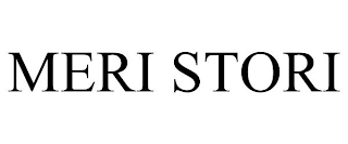 MERI STORI