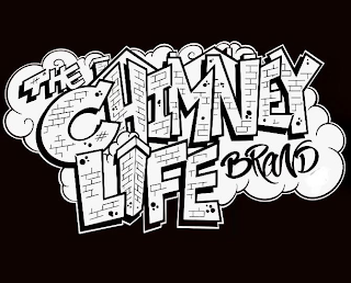 THE CHIMNEY LIFE BRAND