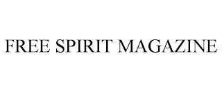 FREE SPIRIT MAGAZINE