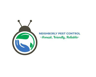 NEIGHBORLY PEST CONTROL SERVICES -HONEST, FRIENDLY, RELIABLE-