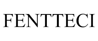 FENTTECI