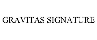 GRAVITAS SIGNATURE