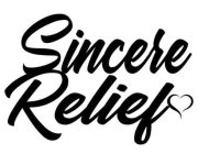 SINCERE RELIEF