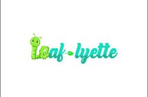 LEAF LYETTE