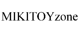 MIKITOYZONE