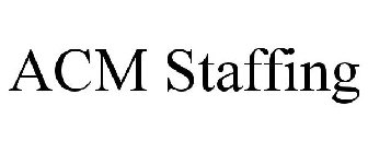 ACM STAFFING