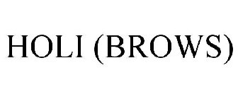 HOLI (BROWS)