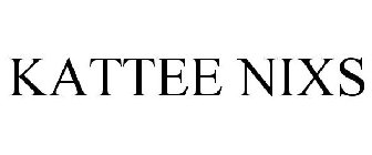 KATTEE NIXS