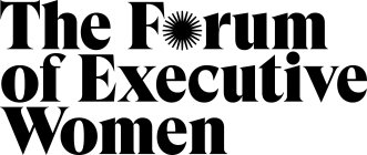 THE FORUM OF EXECUTIVE WOMEN