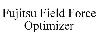 FUJITSU FIELD FORCE OPTIMIZER