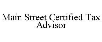 MAIN STREET CERTIFIED TAX ADVISOR