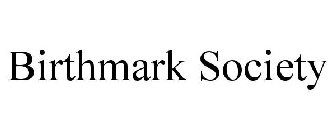 BIRTHMARK SOCIETY