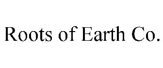 ROOTS OF EARTH CO.