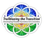 TRAILBLAZING THE TRANSITION DEVELOPING PARALLEL SOCIETIES & ECONOMIESARALLEL SOCIETIES & ECONOMIES