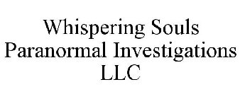 WHISPERING SOULS PARANORMAL INVESTIGATIONS LLC