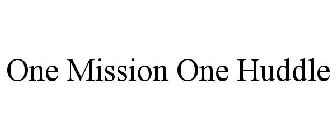 ONE HUDDLE ONE MISSION