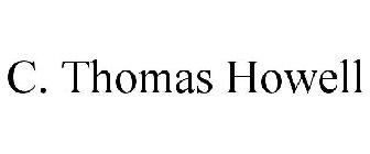 C. THOMAS HOWELL