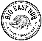 BIG EASY BBQ A CAJUN SMOKEHOUSE