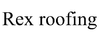 REX ROOFING