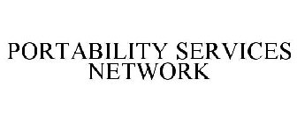 PORTABILITY SERVICES NETWORK