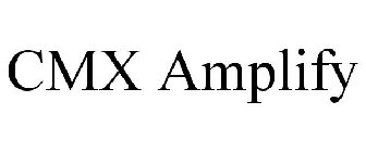 CMX AMPLIFY