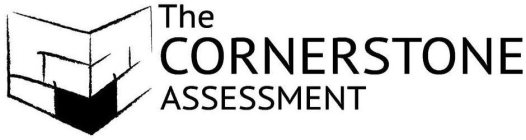 THE CORNERSTONE ASSESSMENT