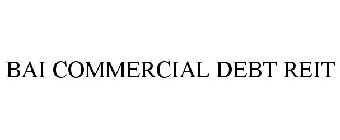 BAI COMMERCIAL DEBT REIT