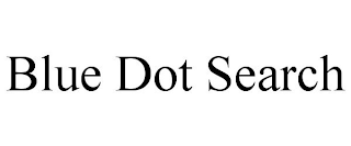 BLUE DOT SEARCH