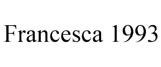 FRANCESCA 1993