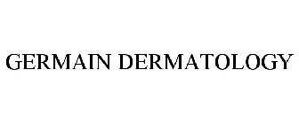 GERMAIN DERMATOLOGY