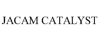 JACAM CATALYST