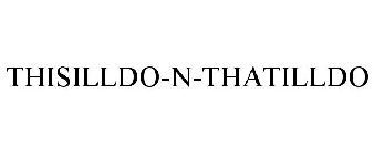 THISILLDO-N-THATILLDO