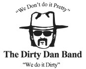 THE DIRTY DAN BAND 