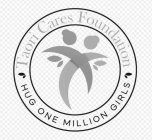 TAORI CARES FOUNDATION/HUG ONE MILLION GIRLS