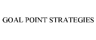 GOAL POINT STRATEGIES