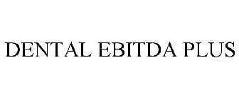 DENTAL EBITDA PLUS