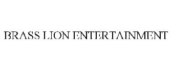 BRASS LION ENTERTAINMENT