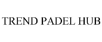 TREND PADEL HUB