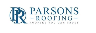 PR PARSONS ROOFING ROOFERS YOU CAN TRUST